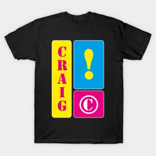 My name is Craig T-Shirt